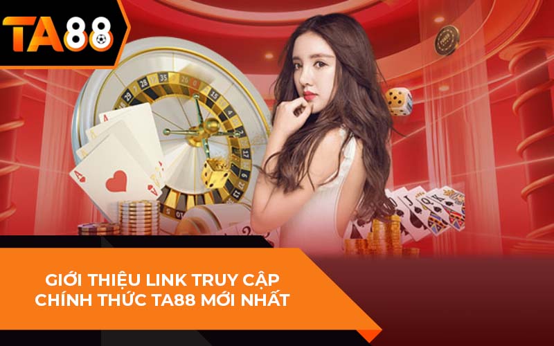 Link Truy Cập Chính Thức Ta88