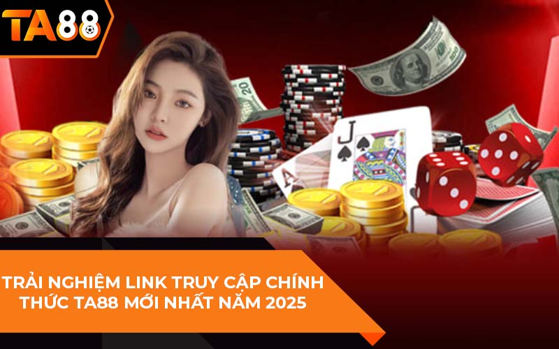 link truy cập chính thức ta88