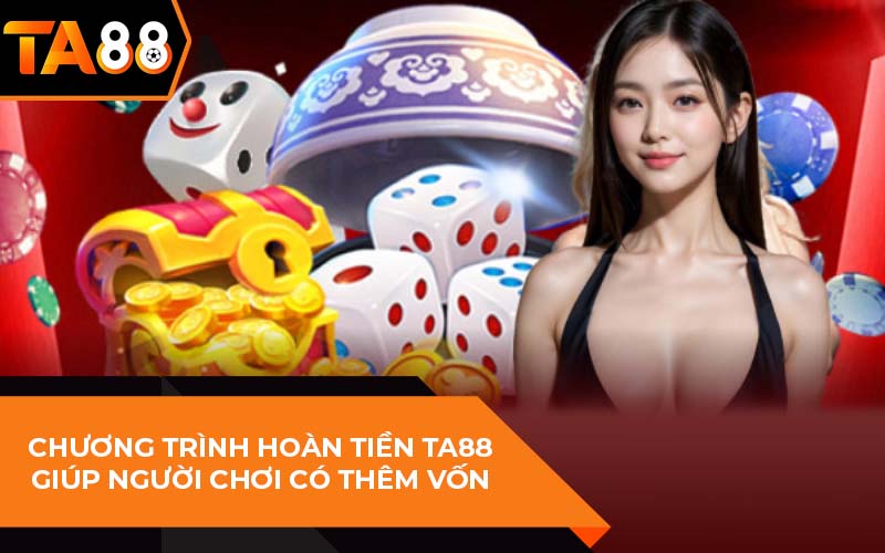 Ta88 Có Hoàn Tiền Không